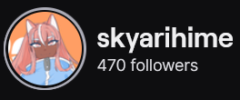 SkyariHime's Twitch logo and follower count (470). Logo is a cartoon style picture of a black woman with long peach hair and fox ears. Image links toSkyariHime's  Twitch page.